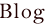 Blog